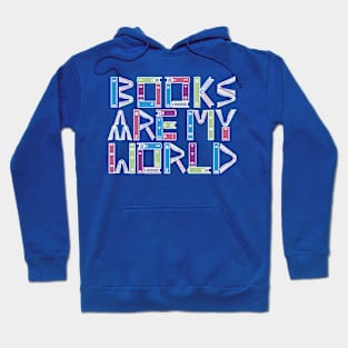 Books are my world Hoodie